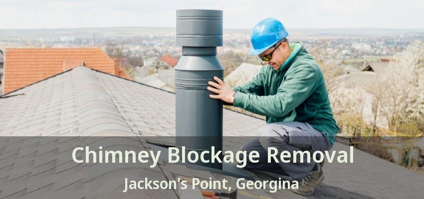 Chimney Blockage Removal Jackson's Point, Georgina - ON
