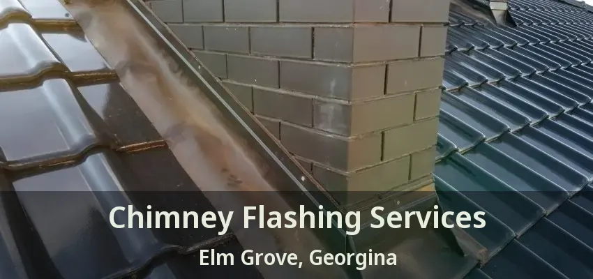 Chimney Flashing Services Elm Grove, Georgina - ON