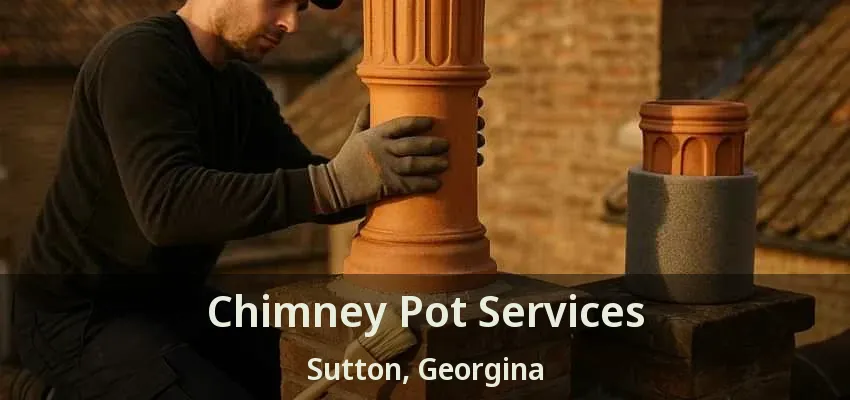 Chimney Pot Services Sutton, Georgina - ON Chimney Pot Services Sutton, Georgina - ON