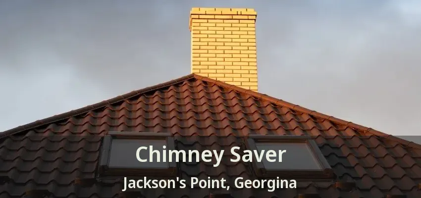 Chimney Saver Jackson's Point, Georgina - ON
