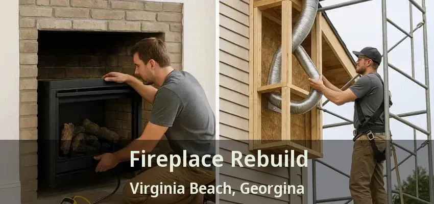 Fireplace Rebuild Virginia Beach, Georgina - ON Fireplace Rebuild Virginia Beach, Georgina - ON