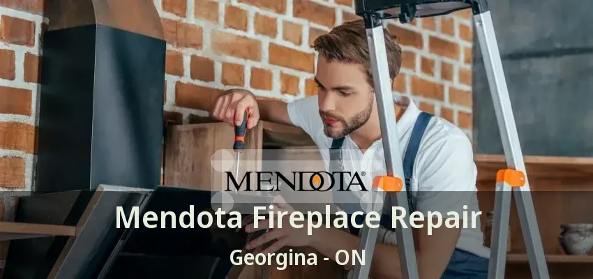 Mendota Fireplace Repair Georgina - ON Mendota Fireplace Repair Georgina - ON