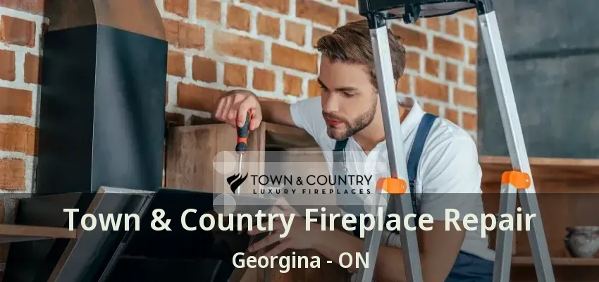 Town & Country Fireplace Repair Georgina - ON