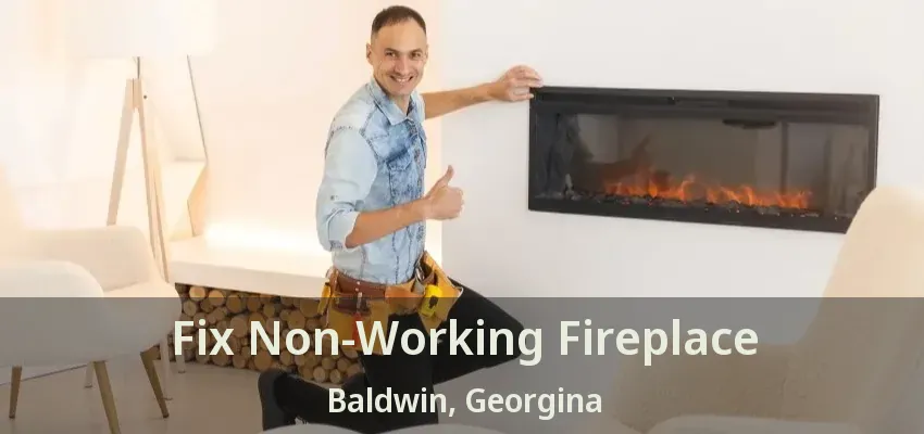 Fix Non-Working Fireplace Baldwin, Georgina - ON
