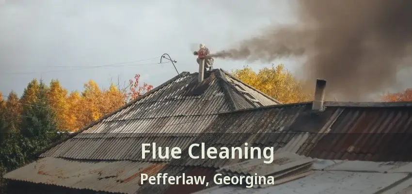 Flue Cleaning Pefferlaw, Georgina - ON