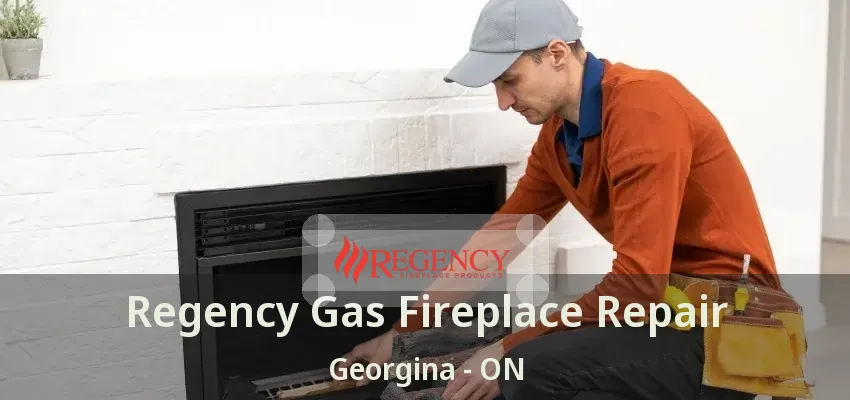 Regency Gas Fireplace Repair Georgina - ON Regency Gas Fireplace Repair Georgina - ON
