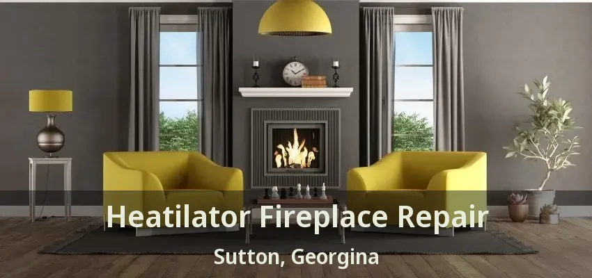 Heatilator Fireplace Repair Sutton, Georgina - ON