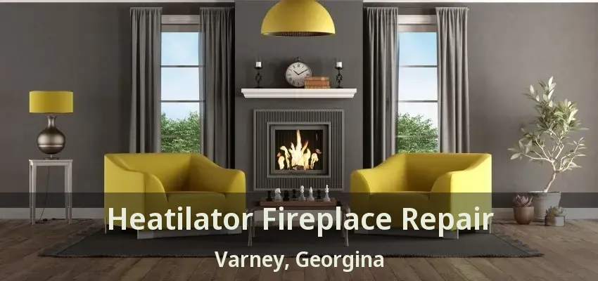 Heatilator Fireplace Repair Varney, Georgina - ON