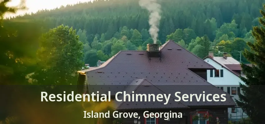 Residential Chimney Services Island Grove, Georgina - ON