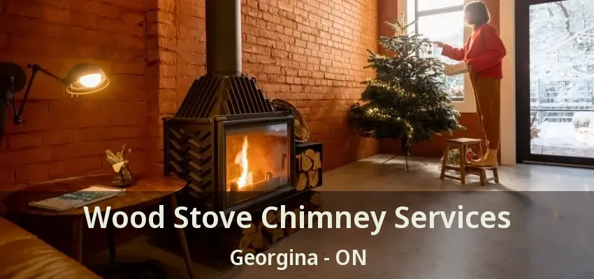 Wood Stove Chimney Services Georgina - ON