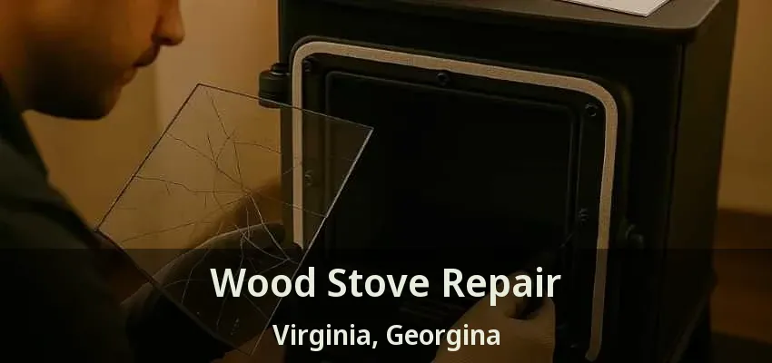 Wood Stove Repair Virginia, Georgina - ON Wood Stove Repair Virginia, Georgina - ON